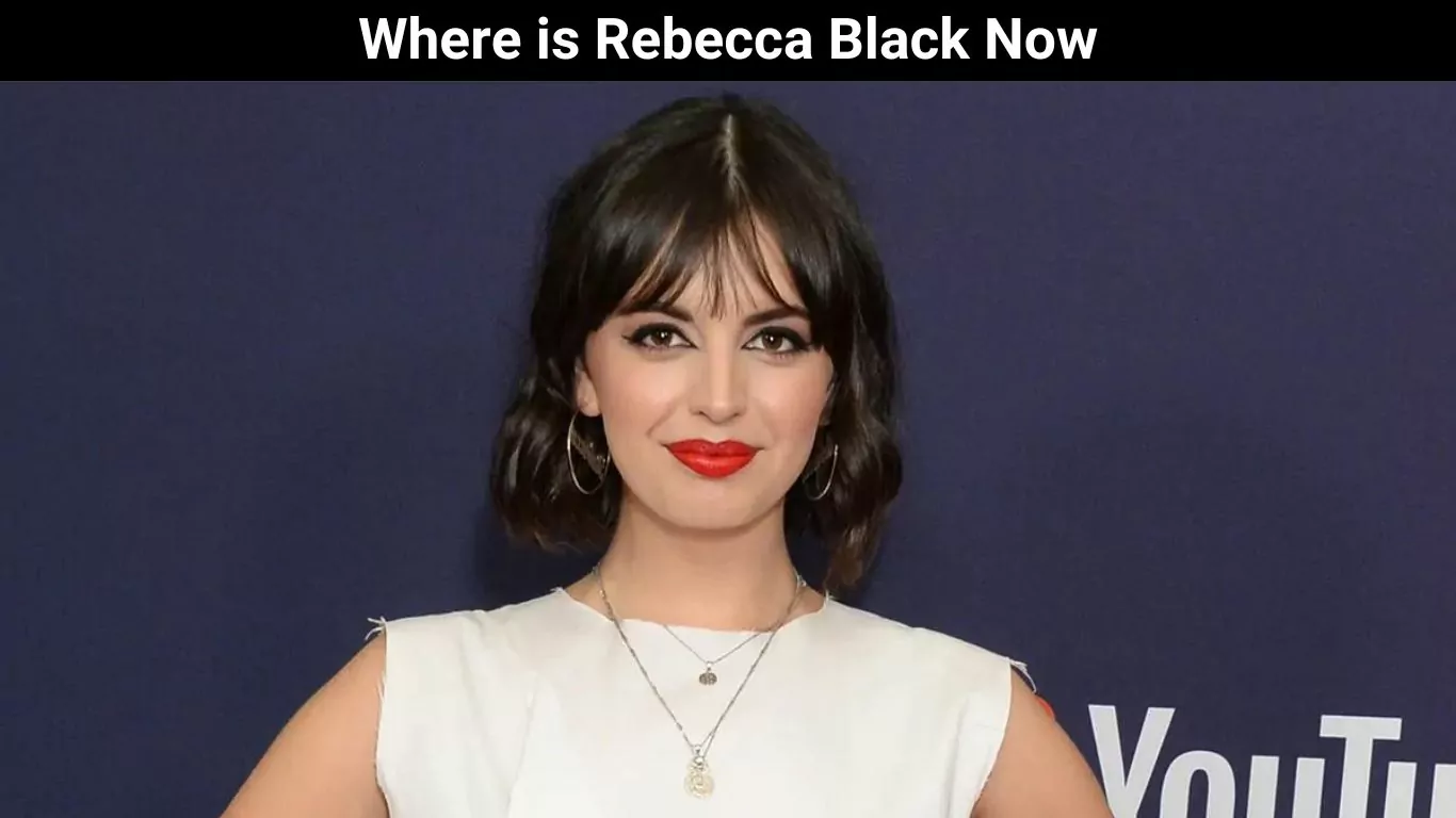 Where is Rebecca Black Now