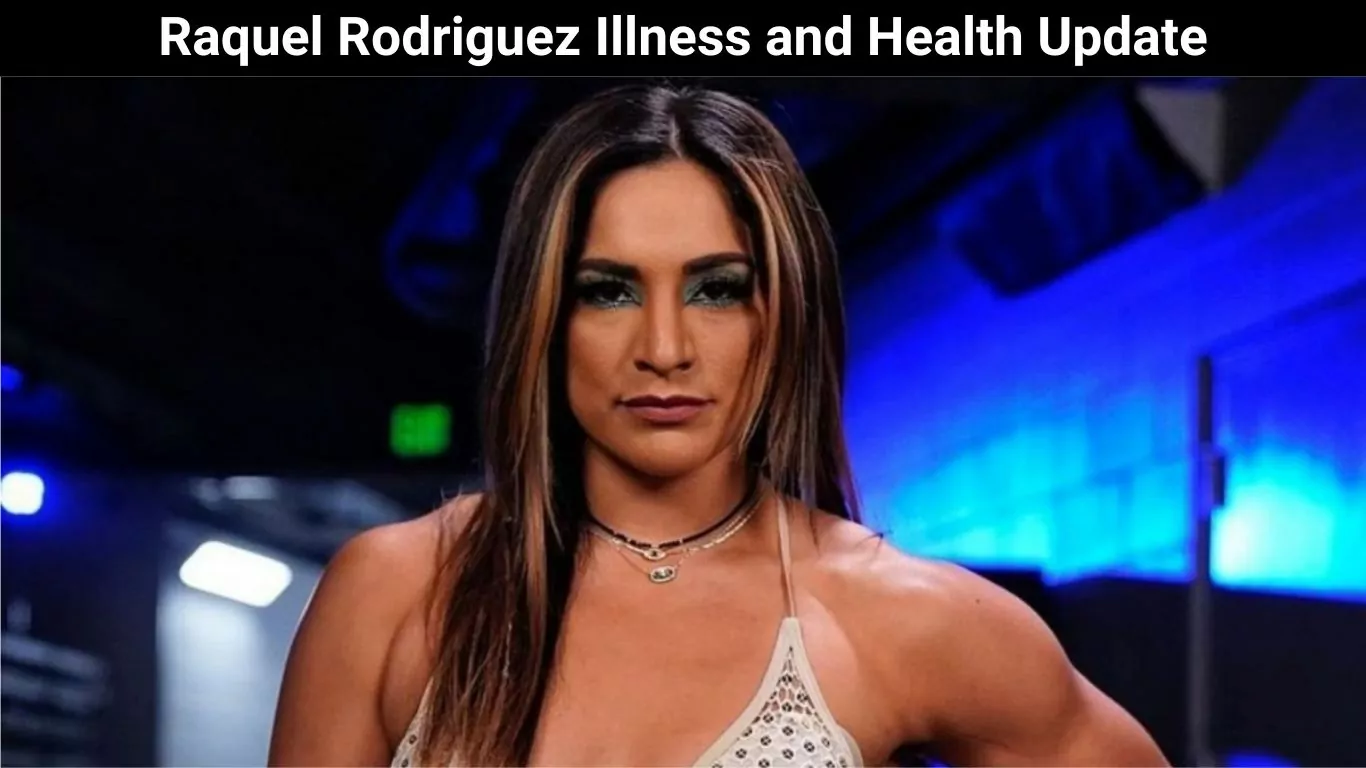 Raquel Rodriguez Illness and Health Update