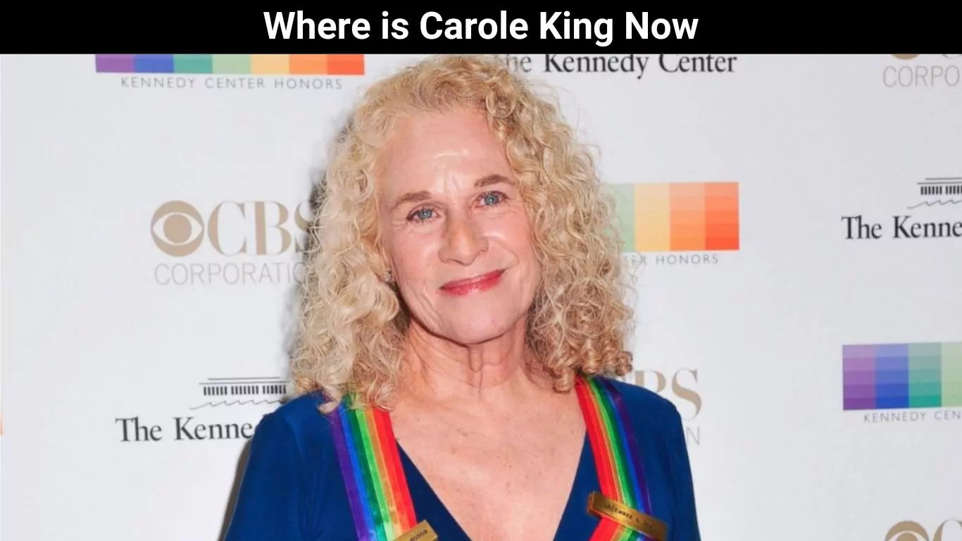 Where is Carole King Now