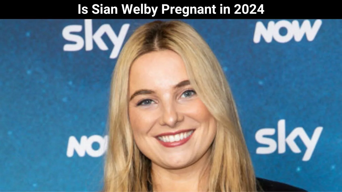 Is Sian Welby Pregnant in 2024