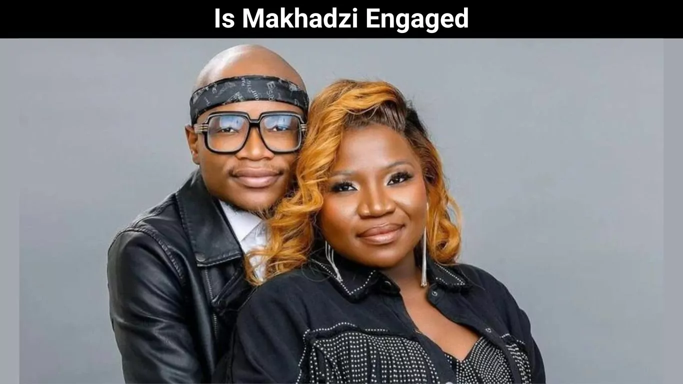 Is Makhadzi Engaged