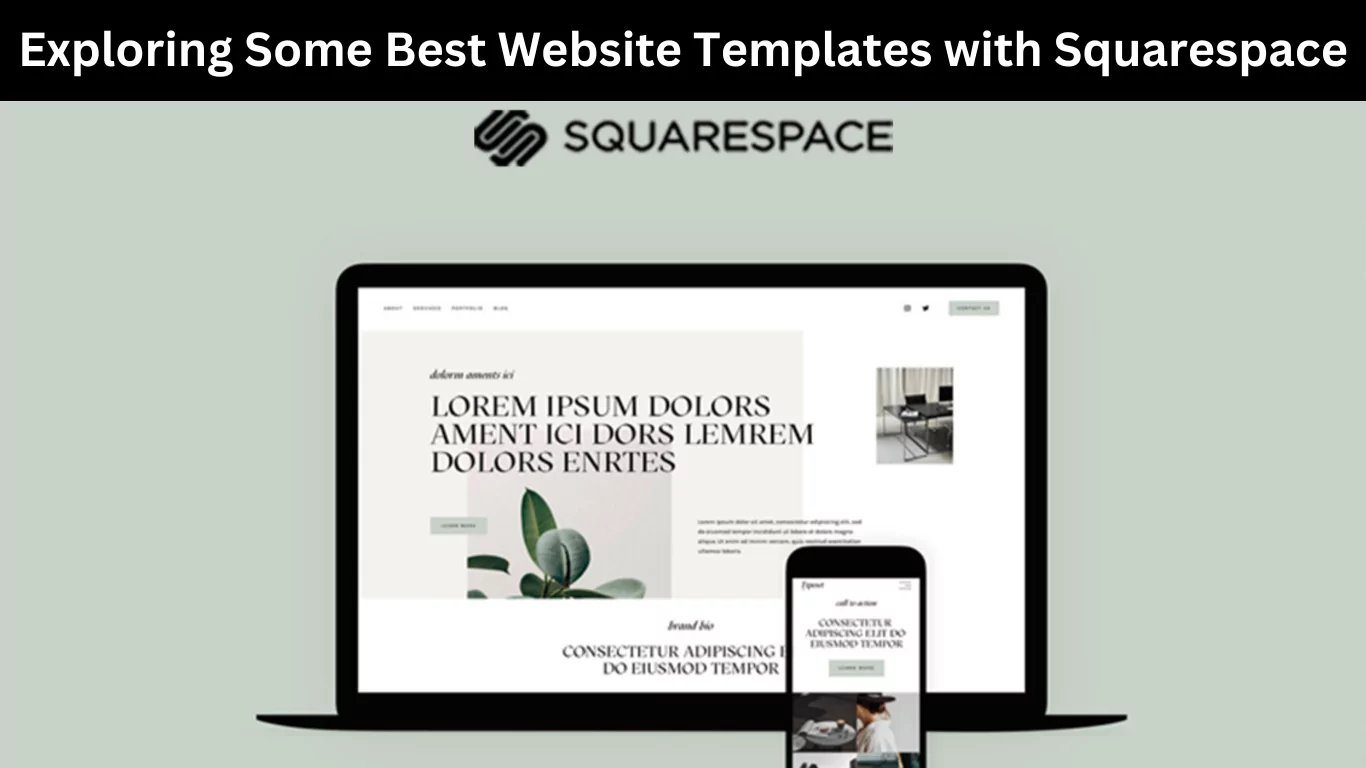 Exploring Some Best Website Templates with Squarespace